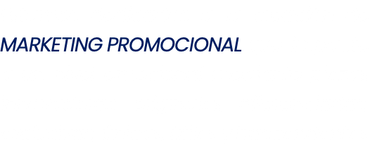 Estamos dedicados a la creación de MARKETING PROMOCIONAL que impacte a un nivel emocional mediante piezas innovadoras, originales, diferenciadas, exclusivas, únicas, útiles y trascendentes